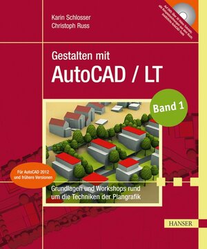 Buchcover Gestalten mit AutoCAD / LT | Karin Schlosser | EAN 9783446426610 | ISBN 3-446-42661-2 | ISBN 978-3-446-42661-0