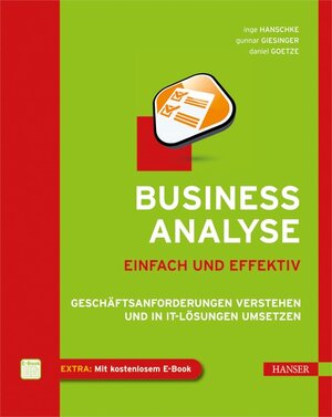 Buchcover Business-Analyse - einfach und effektiv | Inge Hanschke | EAN 9783446426627 | ISBN 3-446-42662-0 | ISBN 978-3-446-42662-7