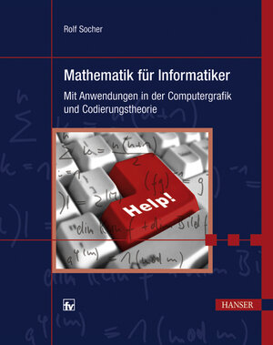 Buchcover Mathematik für Informatiker | Rolf Socher | EAN 9783446427143 | ISBN 3-446-42714-7 | ISBN 978-3-446-42714-3