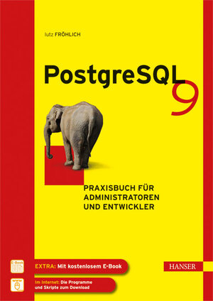 Buchcover PostgreSQL 9 | Lutz Fröhlich | EAN 9783446429321 | ISBN 3-446-42932-8 | ISBN 978-3-446-42932-1