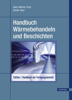 Buchcover Handbuch Wärmebehandeln und Beschichten  | EAN 9783446430037 | ISBN 3-446-43003-2 | ISBN 978-3-446-43003-7
