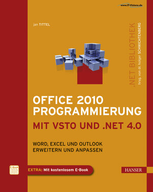 Buchcover Office 2010 Programmierung mit VSTO und .NET 4.0 | Jan Tittel | EAN 9783446430167 | ISBN 3-446-43016-4 | ISBN 978-3-446-43016-7
