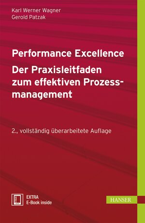 Buchcover Performance Excellence - Der Praxisleitfaden zum effektiven Prozessmanagement | Karl Werner Wagner | EAN 9783446430242 | ISBN 3-446-43024-5 | ISBN 978-3-446-43024-2