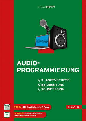 Buchcover Audioprogrammierung | Michael Steppat | EAN 9783446432222 | ISBN 3-446-43222-1 | ISBN 978-3-446-43222-2