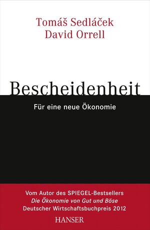 Buchcover Bescheidenheit - für eine neue Ökonomie | Tomas Sedlacek | EAN 9783446434868 | ISBN 3-446-43486-0 | ISBN 978-3-446-43486-8