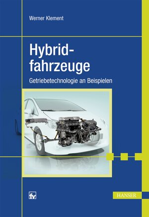 Buchcover Hybridfahrzeuge | Werner Klement | EAN 9783446436251 | ISBN 3-446-43625-1 | ISBN 978-3-446-43625-1