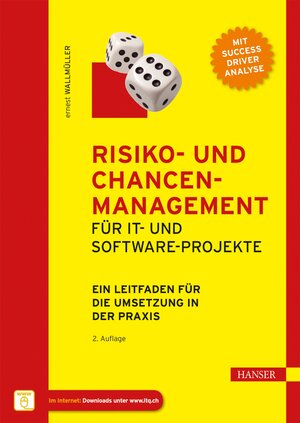 Buchcover Risiko- und Chancen-Management für IT- und Software-Projekte | Ernest Wallmüller | EAN 9783446437432 | ISBN 3-446-43743-6 | ISBN 978-3-446-43743-2