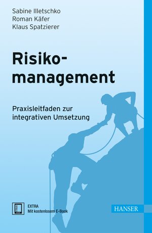 Buchcover Risikomanagement | Sabine Illetschko | EAN 9783446438590 | ISBN 3-446-43859-9 | ISBN 978-3-446-43859-0