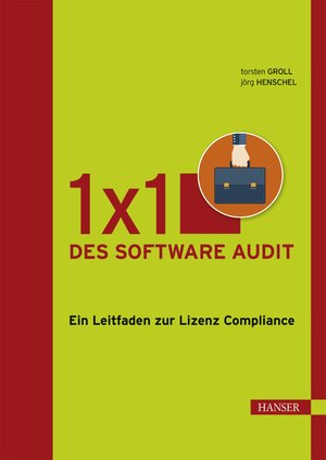 Buchcover 1x1 des Software Audit | Torsten Groll | EAN 9783446439450 | ISBN 3-446-43945-5 | ISBN 978-3-446-43945-0