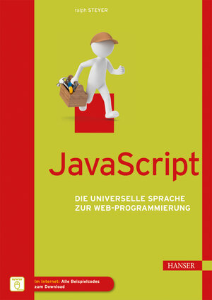 Buchcover JavaScript | Ralph Steyer | EAN 9783446439474 | ISBN 3-446-43947-1 | ISBN 978-3-446-43947-4