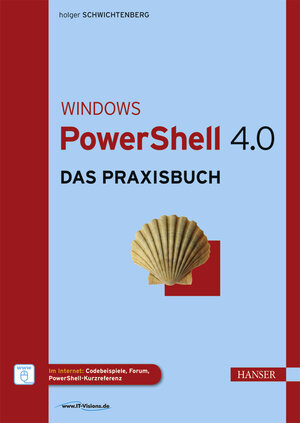 Buchcover Windows PowerShell 4.0 | Holger Schwichtenberg | EAN 9783446440708 | ISBN 3-446-44070-4 | ISBN 978-3-446-44070-8