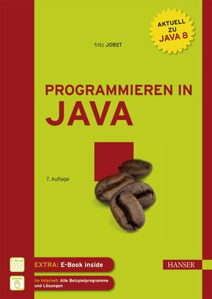 Buchcover Programmieren in Java | Fritz Jobst | EAN 9783446441347 | ISBN 3-446-44134-4 | ISBN 978-3-446-44134-7
