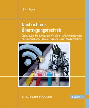 Buchcover Nachrichten-Übertragungstechnik | Ulrich Freyer | EAN 9783446442115 | ISBN 3-446-44211-1 | ISBN 978-3-446-44211-5