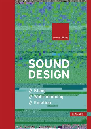 Buchcover Sounddesign | Thomas Görne | EAN 9783446442979 | ISBN 3-446-44297-9 | ISBN 978-3-446-44297-9