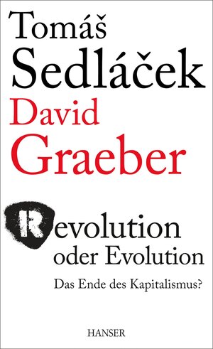 Buchcover Revolution oder Evolution | Tomas Sedlacek | EAN 9783446443044 | ISBN 3-446-44304-5 | ISBN 978-3-446-44304-4