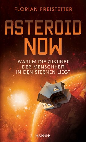 Buchcover Asteroid Now | Florian Freistetter | EAN 9783446443235 | ISBN 3-446-44323-1 | ISBN 978-3-446-44323-5