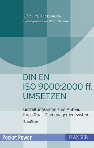 Buchcover DIN EN ISO 9000:2000 ff. umsetzen | Jörg-Peter Brauer | EAN 9783446446236 | ISBN 3-446-44623-0 | ISBN 978-3-446-44623-6