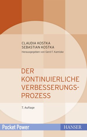 Buchcover Der Kontinuierliche Verbesserungsprozess | Claudia Kostka | EAN 9783446446595 | ISBN 3-446-44659-1 | ISBN 978-3-446-44659-5