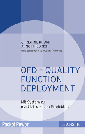 Buchcover QFD – Quality Function Deployment | Christine Knorr | EAN 9783446448049 | ISBN 3-446-44804-7 | ISBN 978-3-446-44804-9