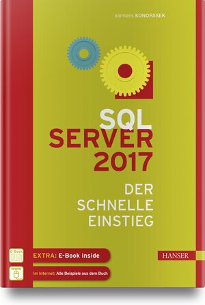 Buchcover SQL Server 2017 | Klemens Konopasek | EAN 9783446448261 | ISBN 3-446-44826-8 | ISBN 978-3-446-44826-1