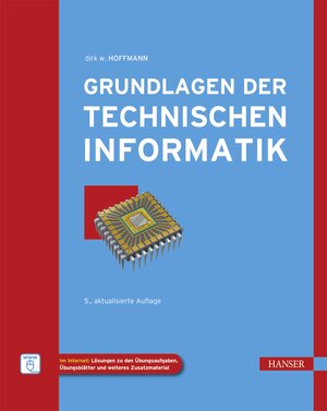 Buchcover Grundlagen der Technischen Informatik | Dirk W. Hoffmann | EAN 9783446449039 | ISBN 3-446-44903-5 | ISBN 978-3-446-44903-9