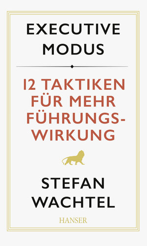 Buchcover Executive Modus | Stefan Wachtel | EAN 9783446449312 | ISBN 3-446-44931-0 | ISBN 978-3-446-44931-2