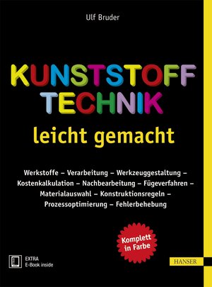 Buchcover Kunststofftechnik leicht gemacht | Ulf Bruder | EAN 9783446449572 | ISBN 3-446-44957-4 | ISBN 978-3-446-44957-2