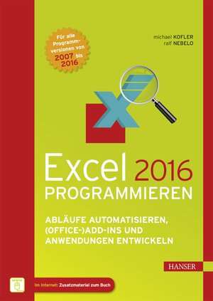 Buchcover Excel 2016 programmieren | Michael Kofler | EAN 9783446450080 | ISBN 3-446-45008-4 | ISBN 978-3-446-45008-0