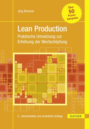 Buchcover Lean Production | Jörg Brenner | EAN 9783446450660 | ISBN 3-446-45066-1 | ISBN 978-3-446-45066-0