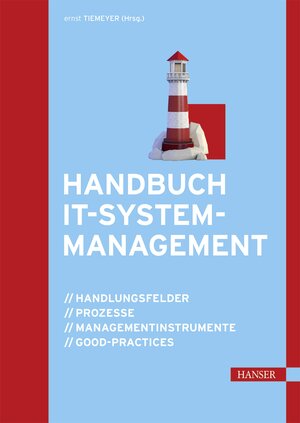 Buchcover Handbuch IT-Systemmanagement | EAN 9783446450820 | ISBN 3-446-45082-3 | ISBN 978-3-446-45082-0
