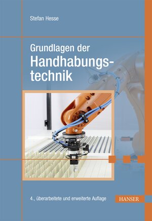Buchcover Grundlagen der Handhabungstechnik | Stefan Hesse | EAN 9783446451506 | ISBN 3-446-45150-1 | ISBN 978-3-446-45150-6