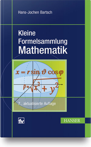 Buchcover Kleine Formelsammlung Mathematik | Hans-Jochen Bartsch | EAN 9783446451643 | ISBN 3-446-45164-1 | ISBN 978-3-446-45164-3