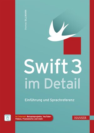 Buchcover Swift 3 im Detail | Thomas Sillmann | EAN 9783446452534 | ISBN 3-446-45253-2 | ISBN 978-3-446-45253-4
