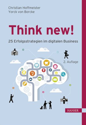 Buchcover Think new! 25 Erfolgsstrategien im digitalen Business | Christian Hoffmeister | EAN 9783446452671 | ISBN 3-446-45267-2 | ISBN 978-3-446-45267-1