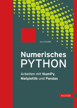 Buchcover Numerisches Python | Bernd Klein | EAN 9783446453630 | ISBN 3-446-45363-6 | ISBN 978-3-446-45363-0