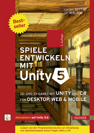 Buchcover Spiele entwickeln mit Unity 5 | Carsten Seifert | EAN 9783446453685 | ISBN 3-446-45368-7 | ISBN 978-3-446-45368-5