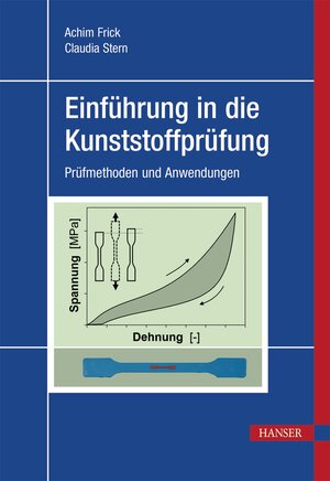 Buchcover Einführung in die Kunststoffprüfung | Achim Frick | EAN 9783446454552 | ISBN 3-446-45455-1 | ISBN 978-3-446-45455-2