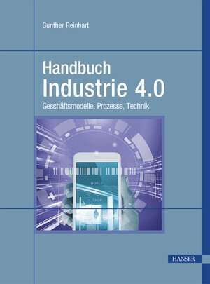 Buchcover Handbuch Industrie 4.0  | EAN 9783446454583 | ISBN 3-446-45458-6 | ISBN 978-3-446-45458-3