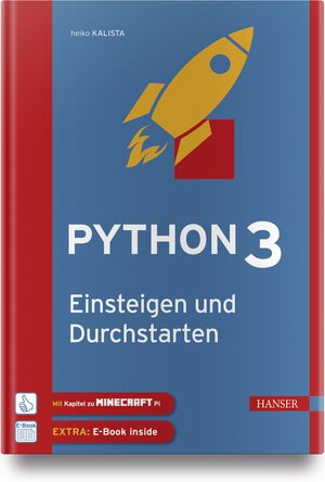 Buchcover Python 3 – Einsteigen und Durchstarten | Heiko Kalista | EAN 9783446454699 | ISBN 3-446-45469-1 | ISBN 978-3-446-45469-9