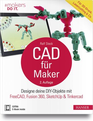 Buchcover CAD für Maker | Ralf Steck | EAN 9783446456815 | ISBN 3-446-45681-3 | ISBN 978-3-446-45681-5