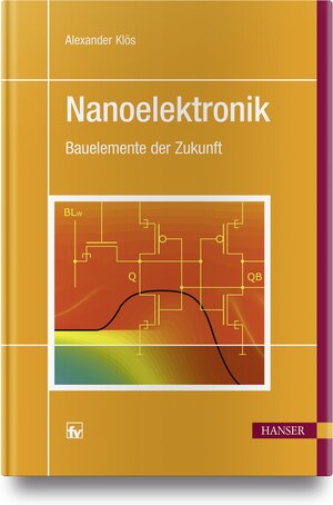 Buchcover Nanoelektronik | Alexander Klös | EAN 9783446456969 | ISBN 3-446-45696-1 | ISBN 978-3-446-45696-9