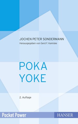 Buchcover Poka Yoke | Jochen Peter Sondermann | EAN 9783446457379 | ISBN 3-446-45737-2 | ISBN 978-3-446-45737-9