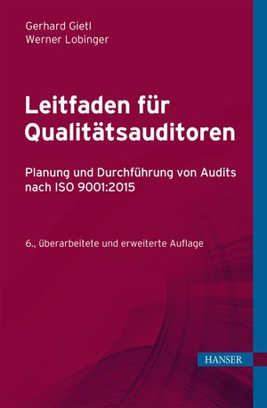 Buchcover Leitfaden für Qualitätsauditoren | Gerhard Gietl | EAN 9783446460751 | ISBN 3-446-46075-6 | ISBN 978-3-446-46075-1