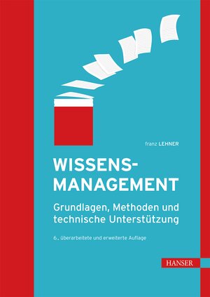 Buchcover Wissensmanagement | Franz Lehner | EAN 9783446461000 | ISBN 3-446-46100-0 | ISBN 978-3-446-46100-0