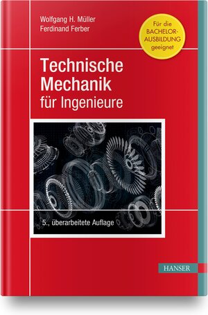 Buchcover Technische Mechanik für Ingenieure | Wolfgang H. Müller | EAN 9783446461178 | ISBN 3-446-46117-5 | ISBN 978-3-446-46117-8