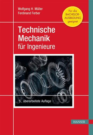 Buchcover Technische Mechanik für Ingenieure | Wolfgang H. Müller | EAN 9783446461185 | ISBN 3-446-46118-3 | ISBN 978-3-446-46118-5