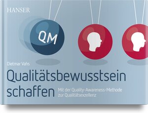 Buchcover Qualitätsbewusstsein schaffen | Dietmar Vahs | EAN 9783446461666 | ISBN 3-446-46166-3 | ISBN 978-3-446-46166-6