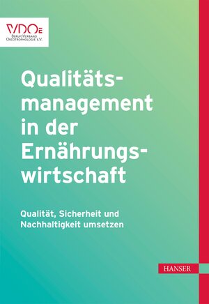 Buchcover Qualitätsmanagement in der Ernährungswirtschaft | Sabine Bornkessel | EAN 9783446461949 | ISBN 3-446-46194-9 | ISBN 978-3-446-46194-9