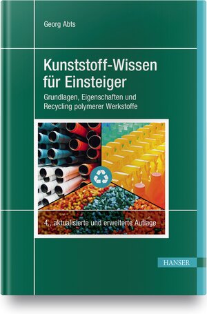 Buchcover Kunststoff-Wissen für Einsteiger | Georg Abts | EAN 9783446462915 | ISBN 3-446-46291-0 | ISBN 978-3-446-46291-5