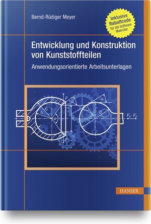 Buchcover Entwicklung und Konstruktion von Kunststoffteilen | Bernd-Rüdiger Meyer | EAN 9783446462922 | ISBN 3-446-46292-9 | ISBN 978-3-446-46292-2